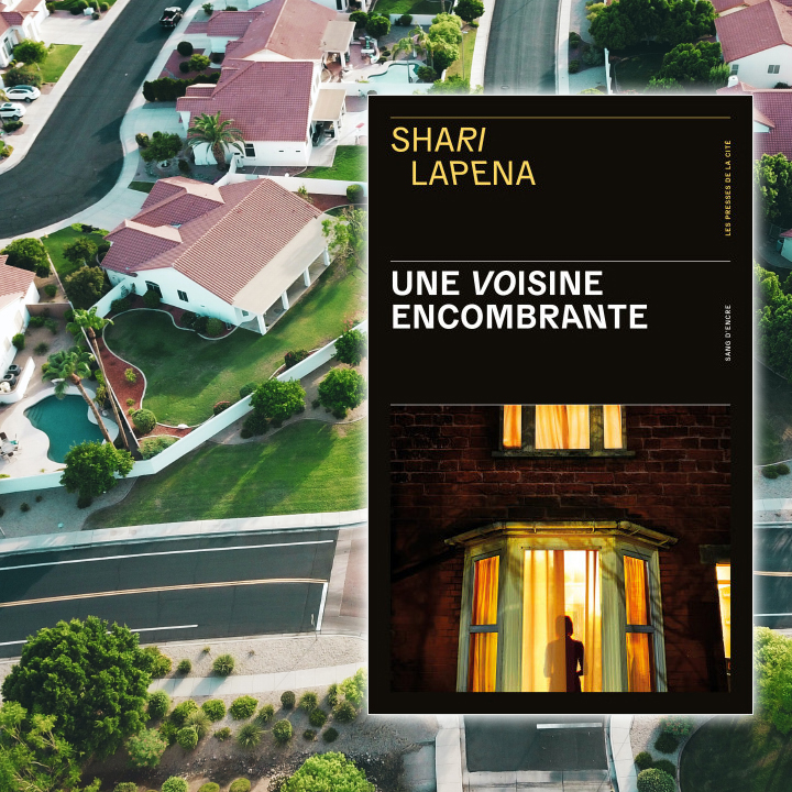 Une voisine encombrante, Shari Lapena