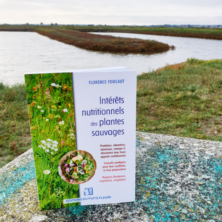 Intérêts nutritionnels des plantes sauvages, Florence Foucaut