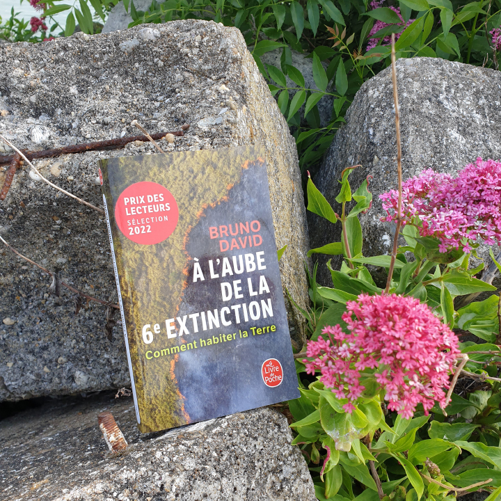 A l'aube de la 6ème extinction : Comment habiter la Terre, Bruno David