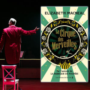 Le cirque des merveilles, Elizabeth MacNeal