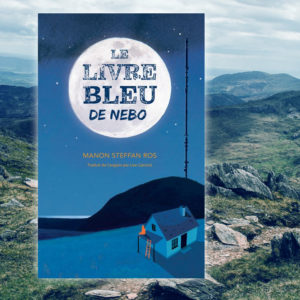 Le livre bleu de Nebo, Manon Steffan Ros