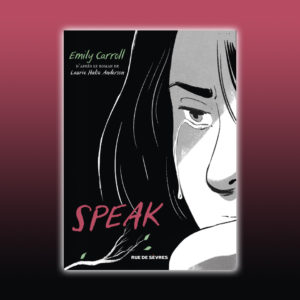 Speak, Emily Carroll