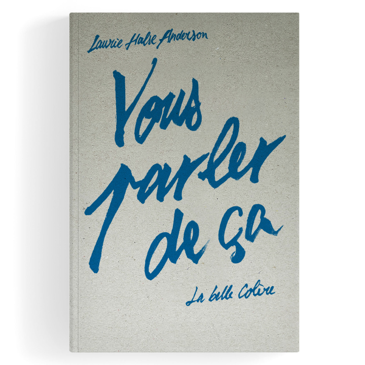 Vous parler de ça, Laurie Halse Anderson