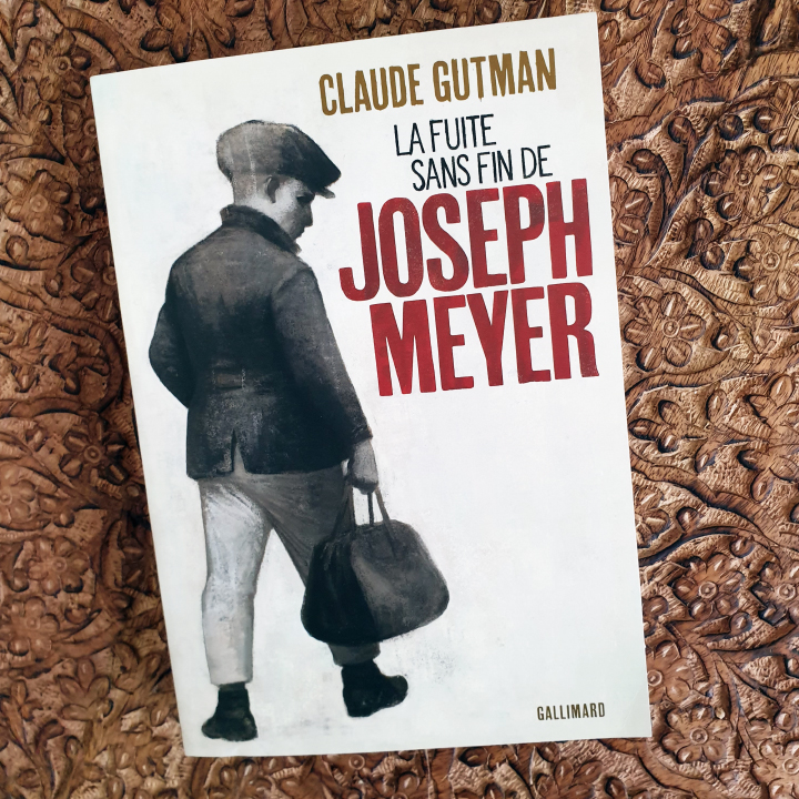 La fuite sans fin de Joseph Meyer, Claude Gutman