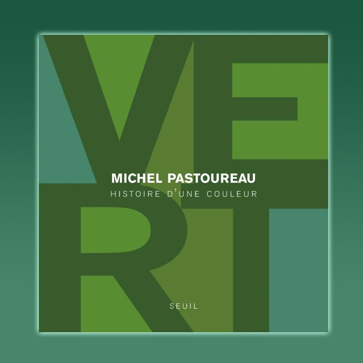 Vert Histoire d'une couleur, Michel Pastoureau