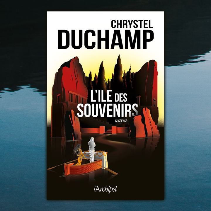 L'île des souvenirs, Chrystel Duchamp