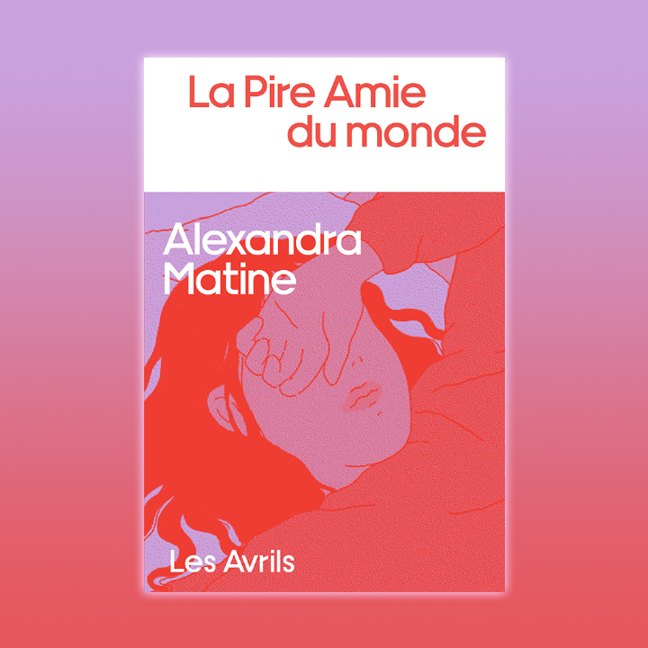 La pire amie du monde, Alexandra Matine