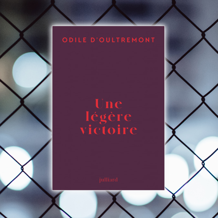 Une légère victoire, Odile d'Oultremont