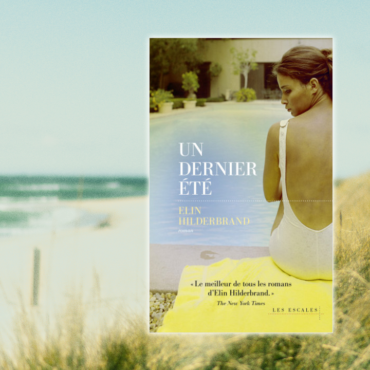 Un dernier été, Elin Hilderbrand