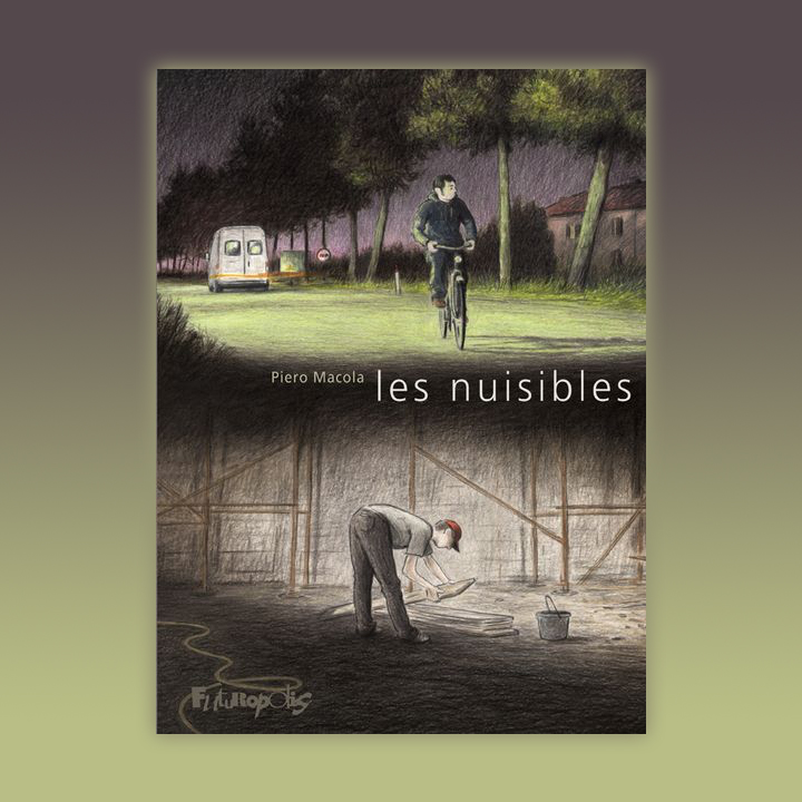 Les nuisibles, Piero Macola