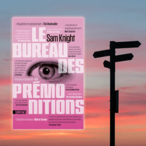 Le Bureau des prémonitions, Sam Knight