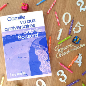 Camille va aux anniversaires, Isabelle Boissard