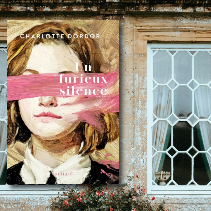 Un furieux silence, Charlotte Dordor aux Éditions Julliard