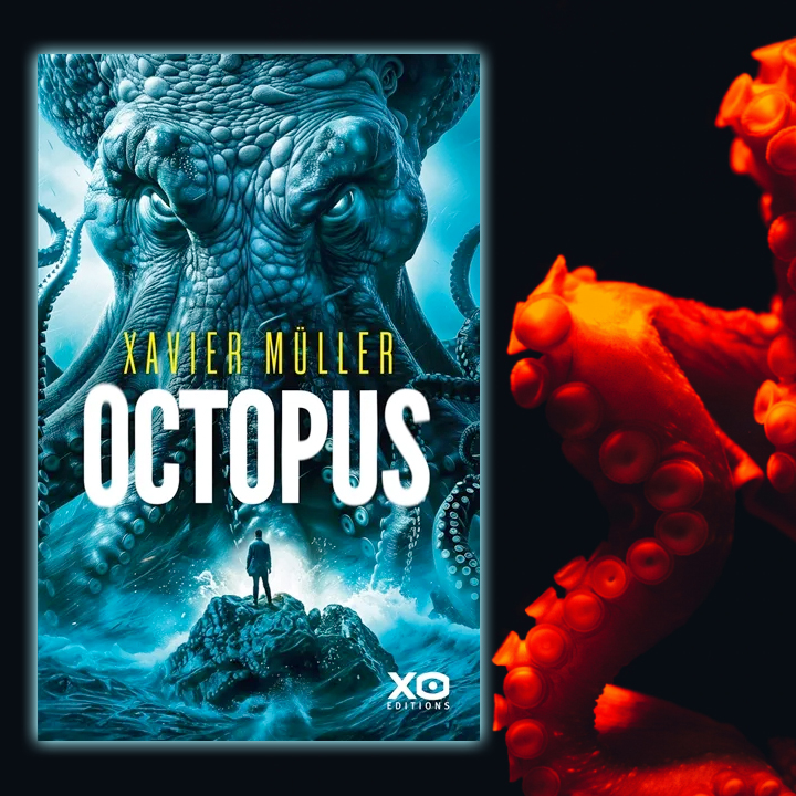 Octopus, Xavier Müller aux Éditions XO