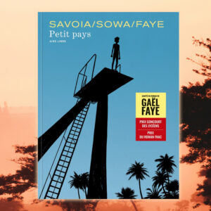 Petit pays de Sylvain Savoia, Marzena Sowa & Gaël Faye, aux Éditions Dupuis