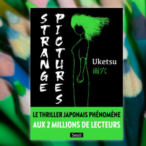 Strange Pictures, Uketsu aux Éditions du Seuil