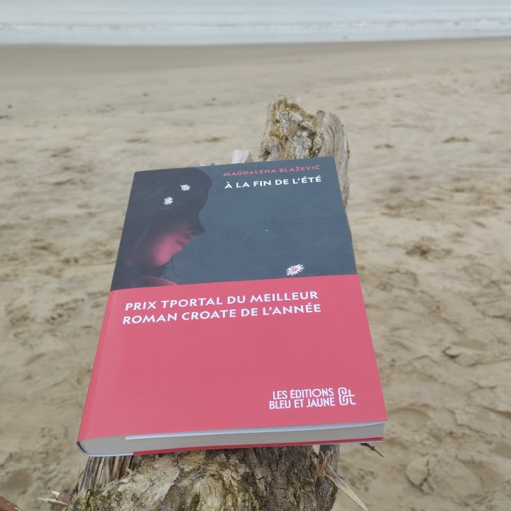 À la fin de l'été, Magdalena Blažević aux Éditions Bleu et Jaune, traduit du croate par Chloé Billon