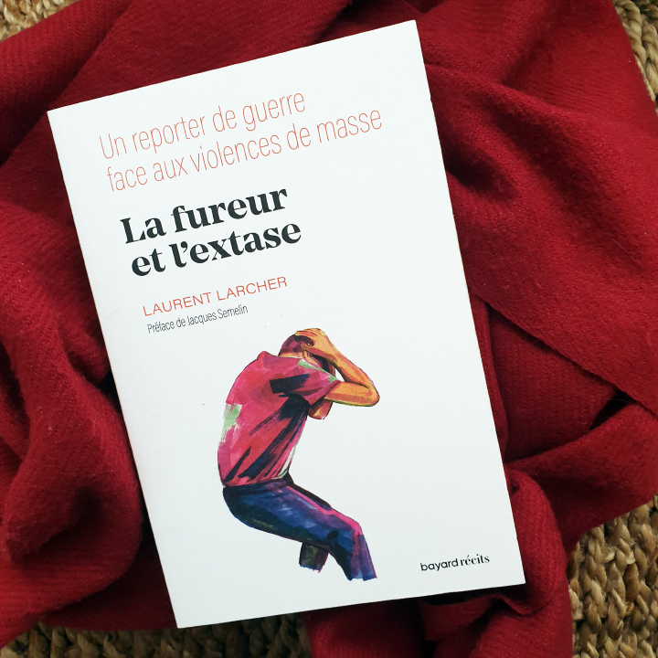 La fureur et l'extase, Laurent Larcher aux Éditions Bayard
