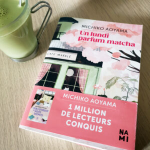 Un lundi parfum matcha, Michiko Aoyama, aux Editions Nami