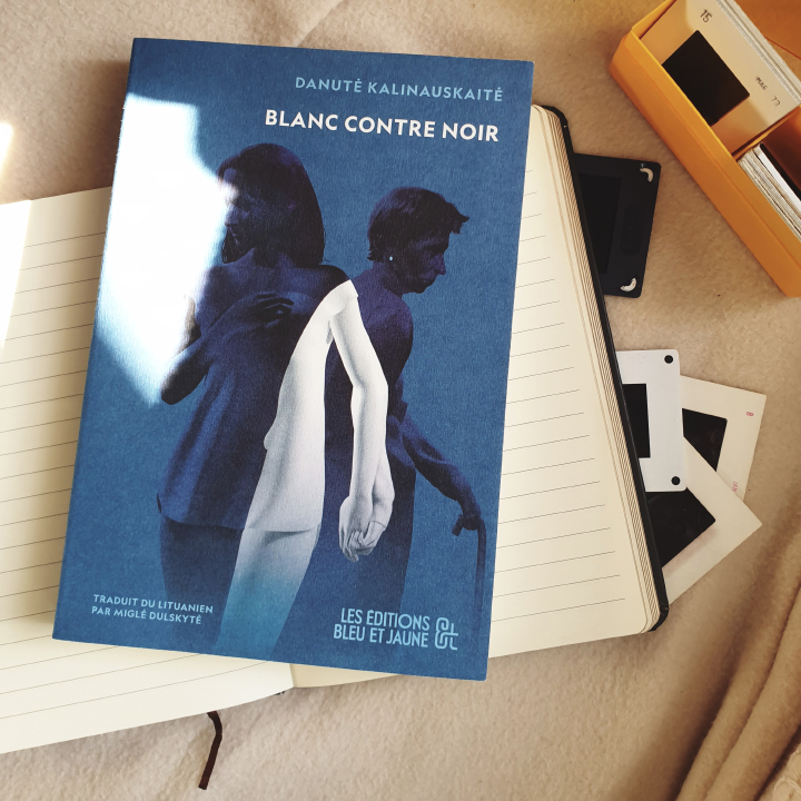 Blanc contre Noir, Danutė Kalinauskaitė aux Éditions Bleu et Jaune, traduit du lituanien par Miglė Dulskytė