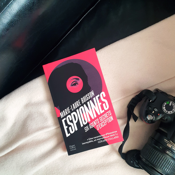 Espionnes : six agents secrets d'exception, Marie-Laure Buisson aux Éditions Harper Collins Poche Espionnes : six agents secrets d’exception, Marie-Laure Buisson aux Éditions Harper Collins Poche