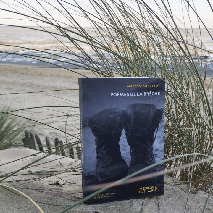Poèmes de la brèche, Maksym Kryvtsov aux Éditions Bleu et Jaune