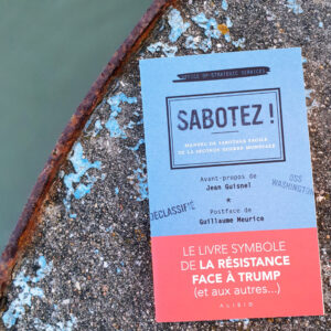Sabotez ! Manuel de sabotage facile de la Seconde Guerre mondiale aux Éditions Alisio