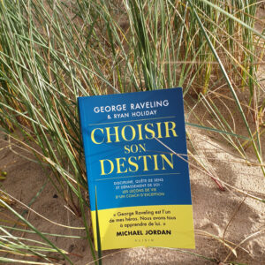 Choisir son destin, George Raveling & Ryan Holiday aux Éditions Alisio Choisir son destin, George Raveling & Ryan Holiday aux Éditions Alisio