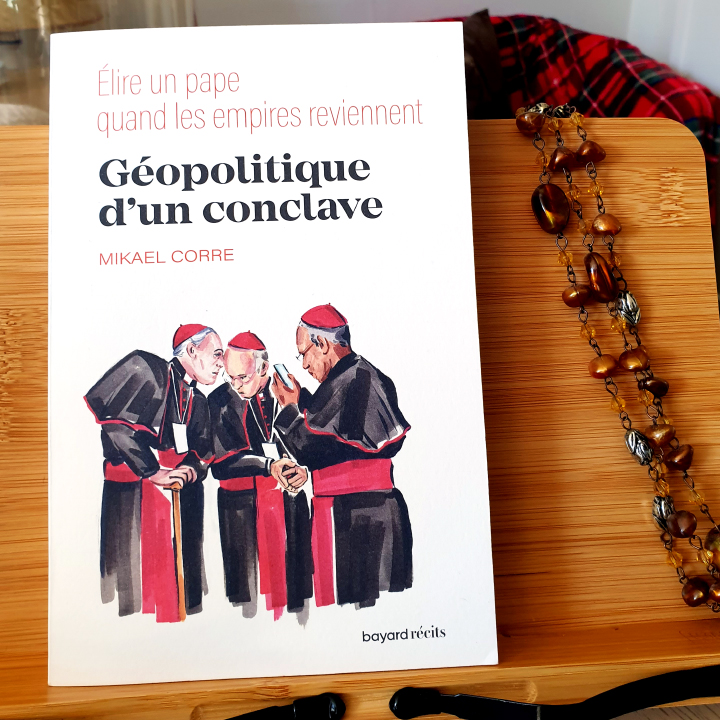 Géopolitique d'un conclave de Mikael Corre aux Éditions Bayard