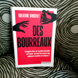 Des bourreaux, Guilherme Ringuenet aux Éditions Harper Collins Enquêtes Des bourreaux, Guilherme Ringuenet aux Éditions Harper Collins Enquêtes