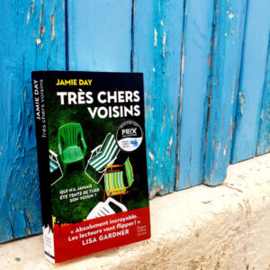 Très chers voisins, Jamie Day aux Éditions Harper Collins Très chers voisins, Jamie Day aux Éditions Harper Collins